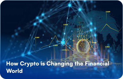 How-Crypto-is-Changing-the-Financial-World-image